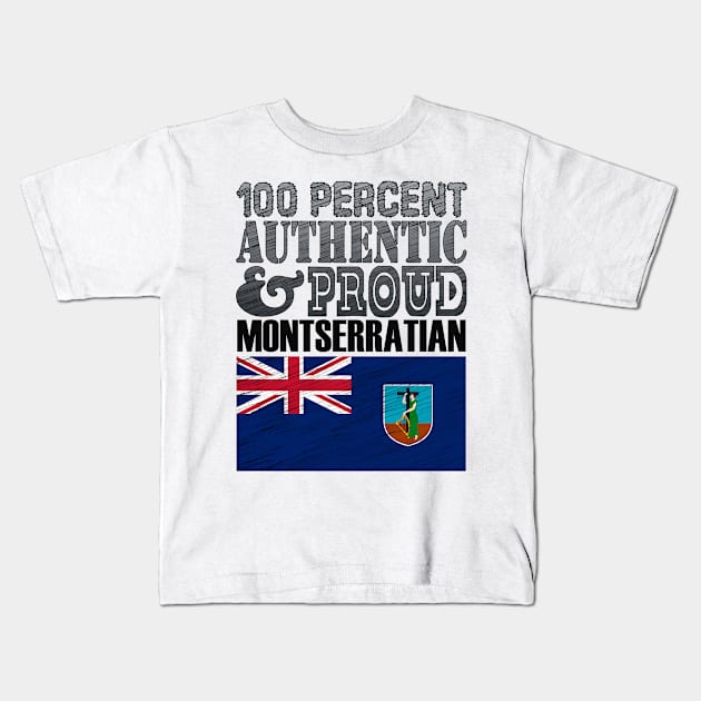 100 Percent Authentic And Proud Montserratian! Kids T-Shirt by  EnergyProjections